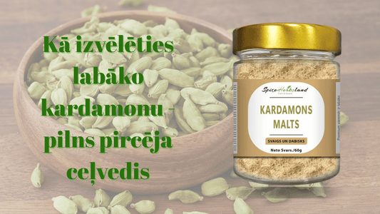 Kā izvēlēties labāko kardamonu - pilns pircēja ceļvedis